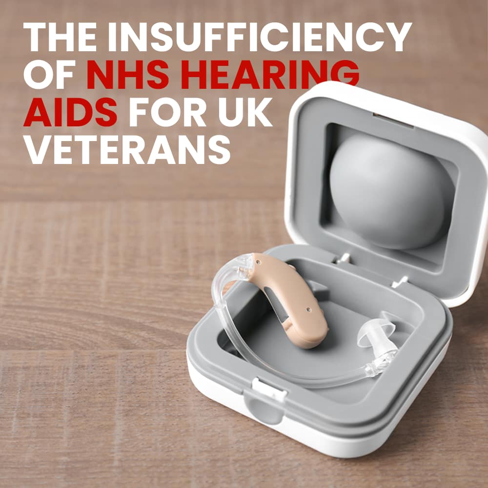 You are currently viewing The Insufficiency of NHS Hearing Aids for UK Veterans: An Overlooked Issue